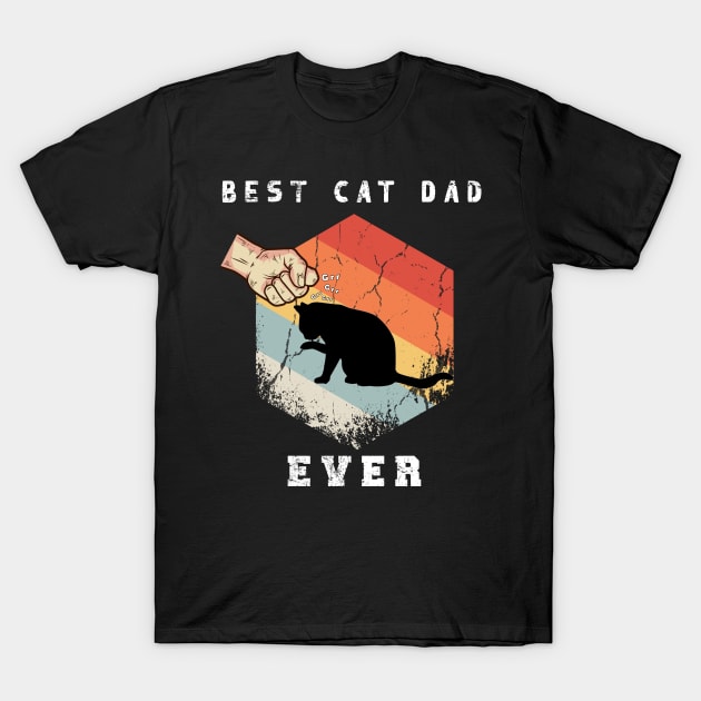 Best cat dad ever - Father vintage cat dad ever gift T-Shirt by Flipodesigner